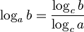 \log_a b = \frac{\log_c b}{\log_c a}